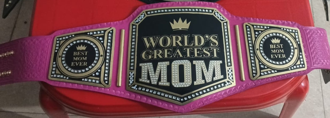 World’s Greatest Mom Wrestling Championship Belt